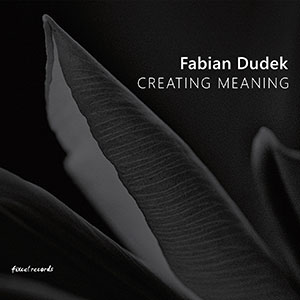 Fabian Dudek - Creating Meaning