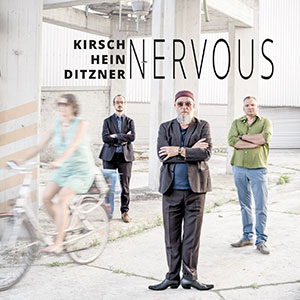 Kirsch Hein Ditzner - Nervous CD cover (fixcel records)